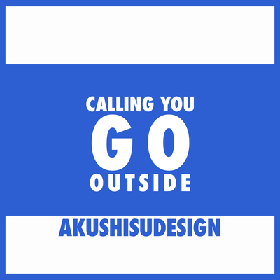 Calling You / Go Outside