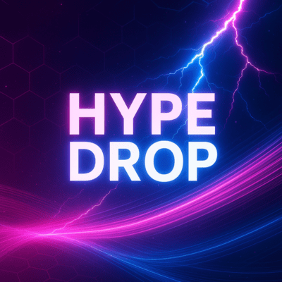 HYPE DROP