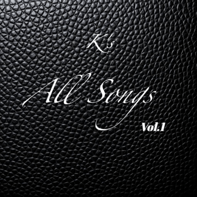 K's All Songs Vol.1