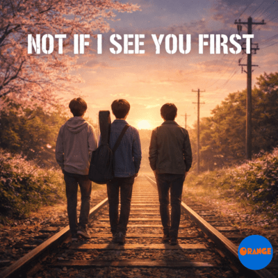 Not If I See You First