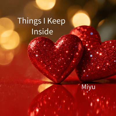 Things I Keep Inside