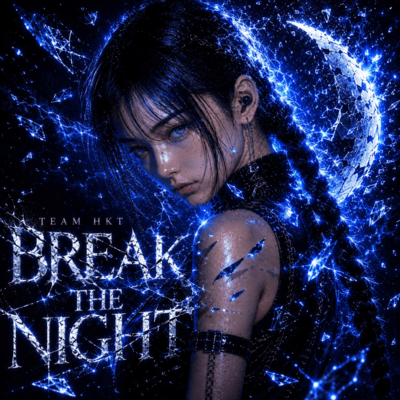 BREAK THE NIGHT