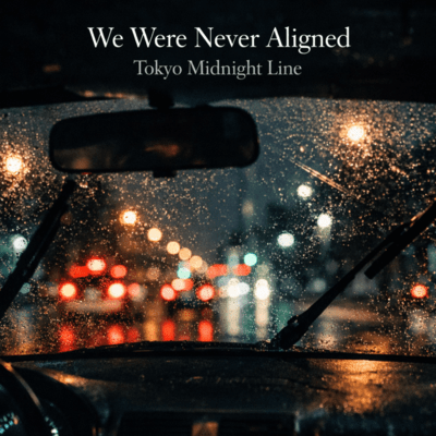 We Were Never Aligned
