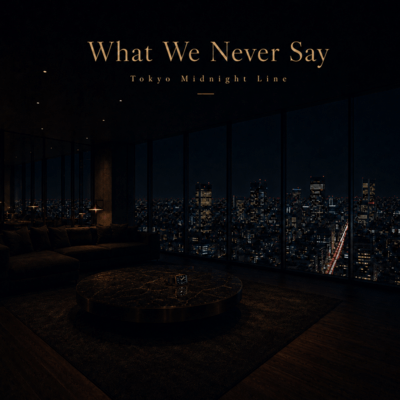 What We Never Say