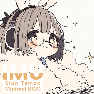 Slow Tempo Minimal BGM