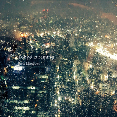 Tokyo is raining