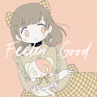 Feelin' Good