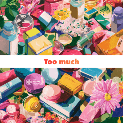 Too much