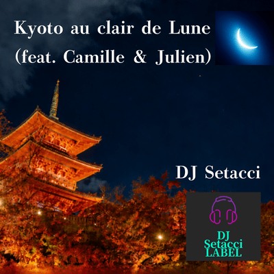 Kyoto au clair de Lune (feat. Camille)