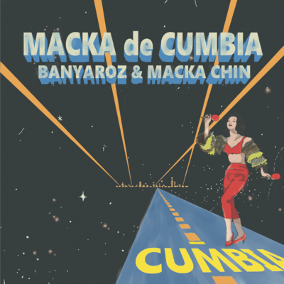 MACKA de CUMBIA (feat. MACKA-CHIN)