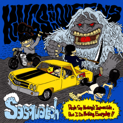 Sasquatch / People Say Nothing is Impossible, But I Do Nothing Everyday!!