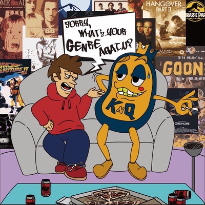 SORRY, WHAT'S YOUR GENRE AGAIN?