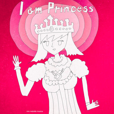 I am princess