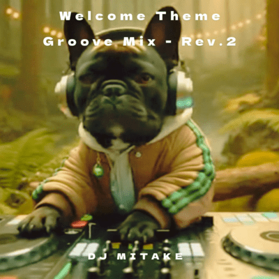 Welcome Theme Groove Mix - Rev.2