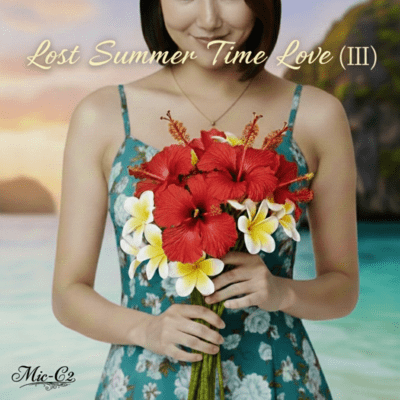 Lost Summer Time Love (III)