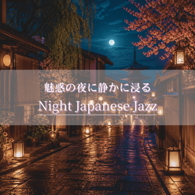 Night Japanese Jazz