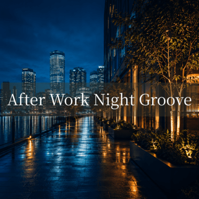 After Work Night Groove