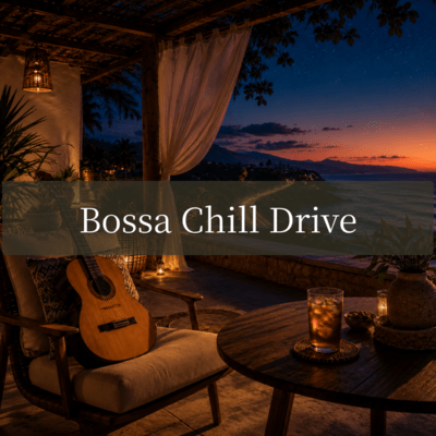 Bossa Chill Drive