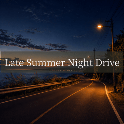 Late Summer Night Drive