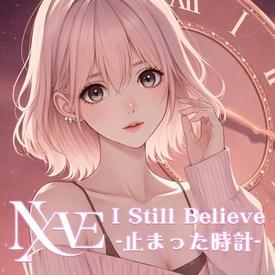 I Still Believe -Stopped Clock-