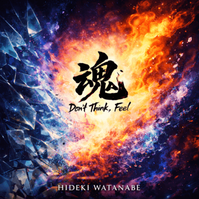 Soul -Don't Think, Feel-