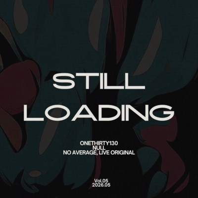 STILL LOADING