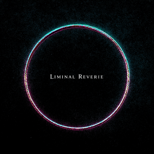 Liminal Reverie