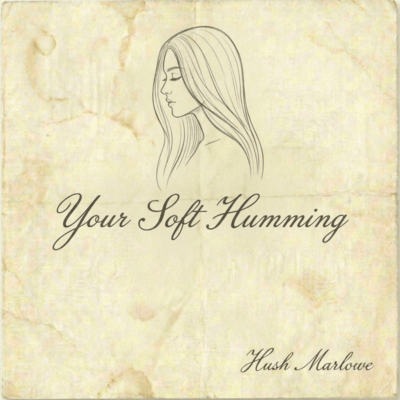 Your Soft Humming
