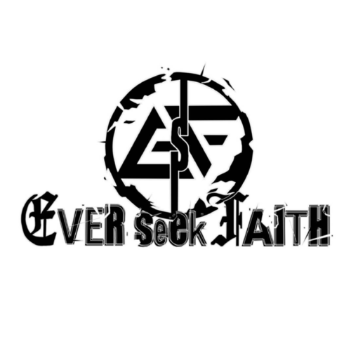 EVER seek FAITH