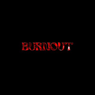 BURNOUT