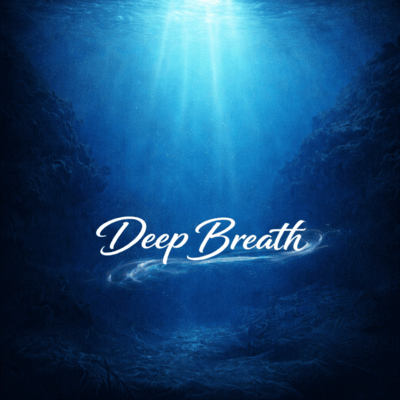 Deep Breath