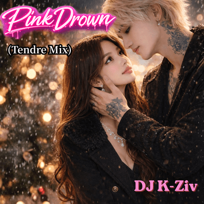 Pink Drown (Tendre Mix)