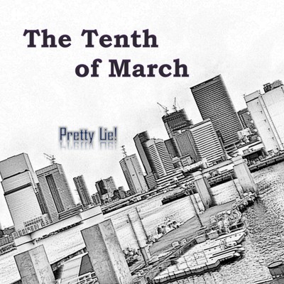 The Tenth of March