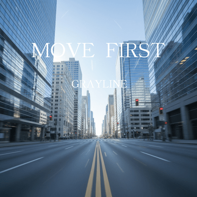 MOVE FIRST