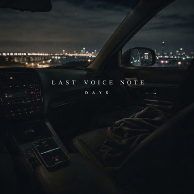 LAST VOICE NOTE