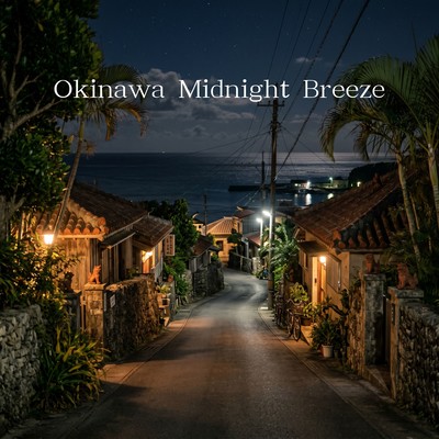 Okinawa Midnight Breeze