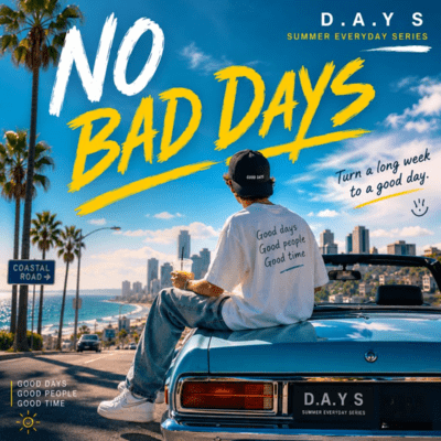 NO BAD DAYS