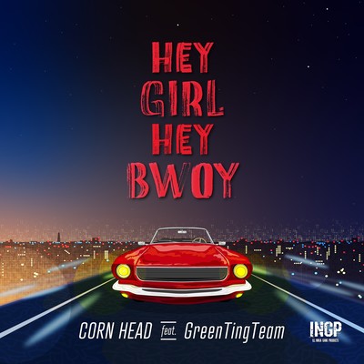 HEY GIRL HEY BWOY