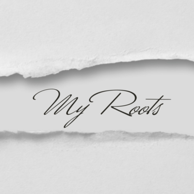 My Roots