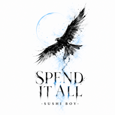 Spend It All