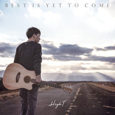 the Best is yet to come