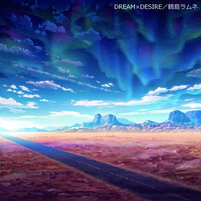 DREAM×DESIRE