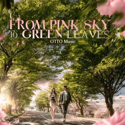 From Pink Sky to Green Leaves (Ver.2)