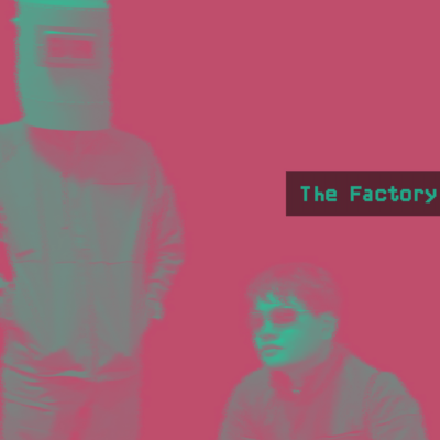 The Factory