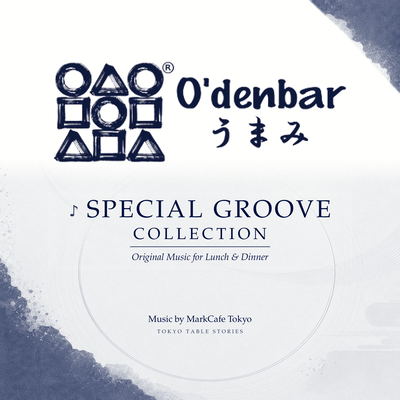 Special Groove Collection for O'denbar Umami
