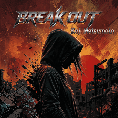 BREAK OUT