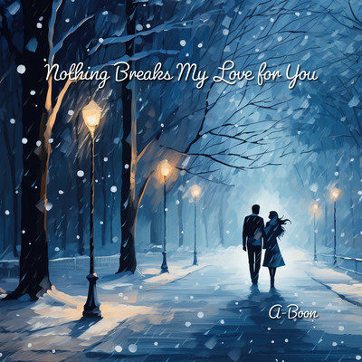 Nothing Breaks My Love for You