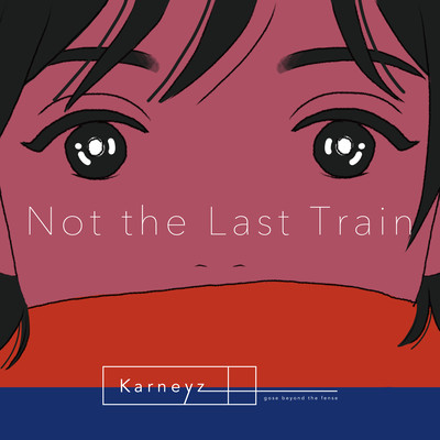 Not the Last Train