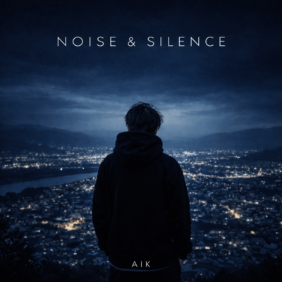 NOISE & SILENCE