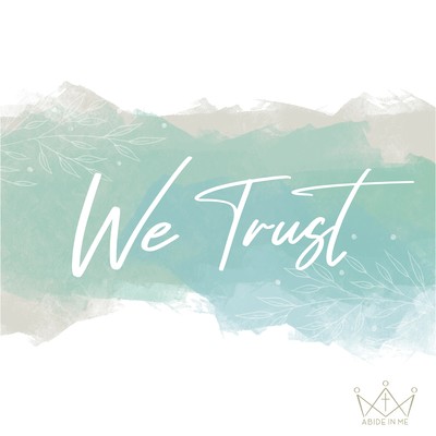 We trust